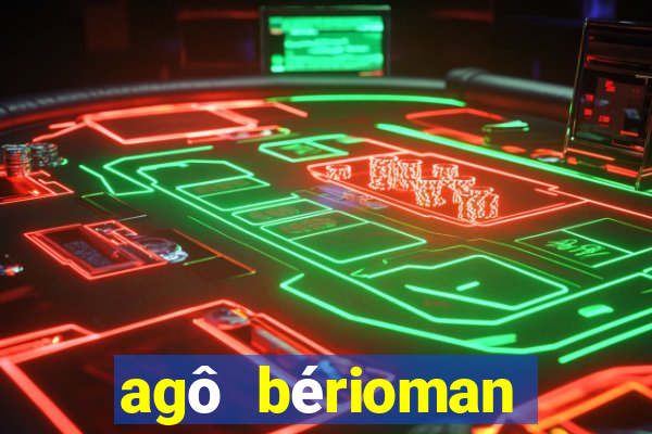 agô bérioman letra tradução português